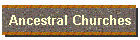 Ancestral Churches